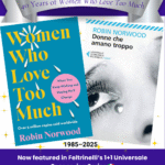 40th Anniversary of Women Who Love Too Much | Now Featured in Italy